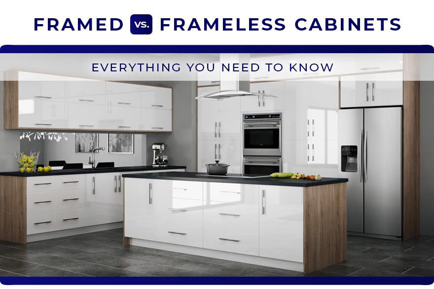 Framed vs. Frameless Cabinets: Everything You Need to Know-Wholesale Cabinet Supply